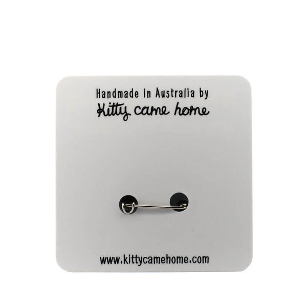 Button Badge Geraldton Wax Kitty Came Home